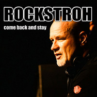 Come Back and Stay - ROCKSTROH