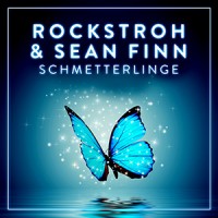 Schmetterlinge - Rockstroh und Sean Finn